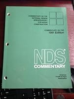 ANSI/NFoPA NDS-1991 National Design Specification for Wood Construction, Revised 1991 Edition, with NDS Supplement to the Revised 1991 Edition and NDS Commentary on the 1991 edition B000U3Y0WG Book Cover