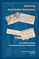 The Castilian 'Arbitristas' and the Cultural and Intellectual History of Early Modern Europe 3447104856 Book Cover