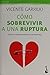 CÃ³mo sobrevivir a una ruptura