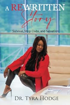 Paperback A Rewritten Story: Survival, Strip Clubs, and Salvation Book
