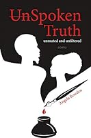 Unspoken Truth: Unmuted and Unfiltered 1989725392 Book Cover