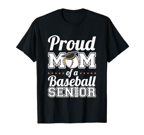 Proud Mom Of A Baseball Senior 2025 T-Shirt