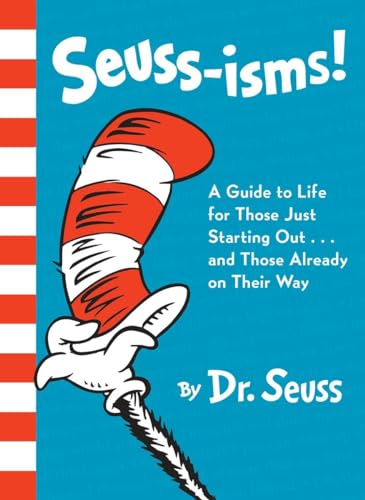 Random House Books for Young Readers Seuss-Isms!: A Guide to Life Those Just Starting Out...and Those Already on Their Way