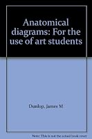 Anatomical diagrams: For the use of art students B0007G1L9Q Book Cover