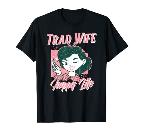 トラッドワイフ、トラディショナルワイフ、50年代ワイフ、クリスチャンワイフ Tシャツ