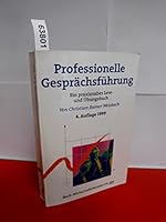 Professionelle Gesprächsführung. Ein praxisnahes Lese- und Übungsbuch. 3423058455 Book Cover