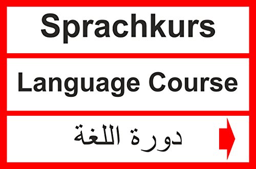 Preisvergleich Produktbild Asylbewerberschilder Asyl Schild Schilder Asylschild Übersetzung deutsch arabisch syrisch -6145s- Sprachkurs Rechts, mit 4 Eckenbohrungen (3mm) inkl. 4 Schrauben