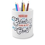 Fabulous Pot à Crayon en Céramique - Pourquoi avoir des Enfants quand on peut avoir des Chats ? - 325 ml