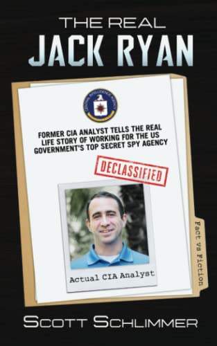 The Real Jack Ryan: Former CIA Analyst Tells The Real Life Story of the US Government's Top Secret Spy Agency