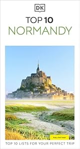 DK Top 10 Normandy: Top 10 lists for your perfect trip, plus an all-weather folded map (Pocket Travel Guide)