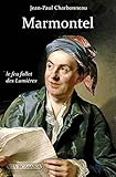 Marmontel, le feu follet des Lumières