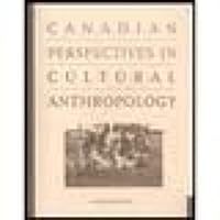 Canadian Perspectives in Cultural Anthropology 0176168958 Book Cover