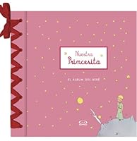 Nuestra Princesita - El Album Del Bebe 9876124099 Book Cover