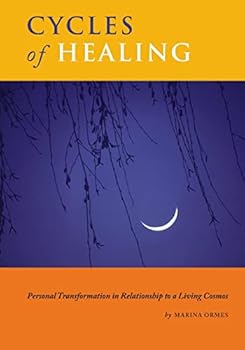 Paperback Cycles of Healing: Personal Transformation in Relationship to a Living Cosmos Book
