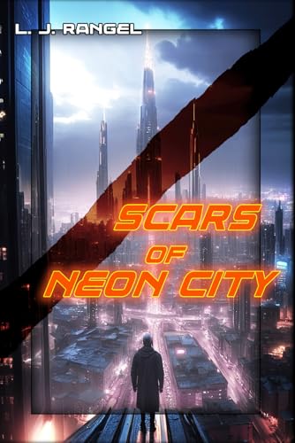 Scars Of Neon City (Neon Chronicles)