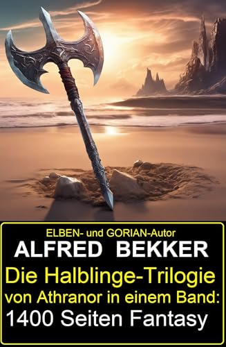 Die Halblinge-Trilogie von Athranor in einem Band: 1400 Seiten Fantasy (German Edition)