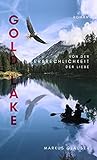 Cover zum Buch Gold Lake: Von der Zerbrechlichkeit d...