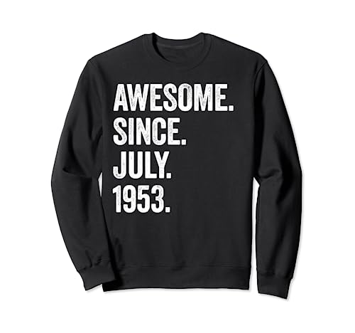 Awesome Since July 1953 70 cumpleaños Sudadera