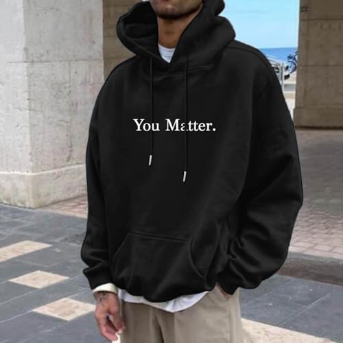 Dear Person Behind Me Hoodies Men The World Is A Better Place With You In It Letter Printed Pullover Long Sleeve Tops2