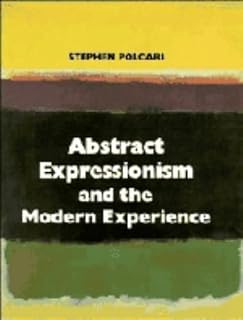Abstract Expressionism and the Modern Experience