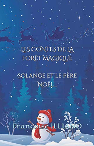 LES CONTES DE LA FORÊT MAGIQUE: Solange et le Père-Noël (French Edition)