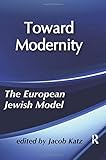  Toward Modernity: European Jewish Model