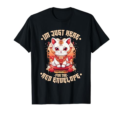 Año Nuevo chino Lucky Cat Im Just Here For The Red Envelope Camiseta