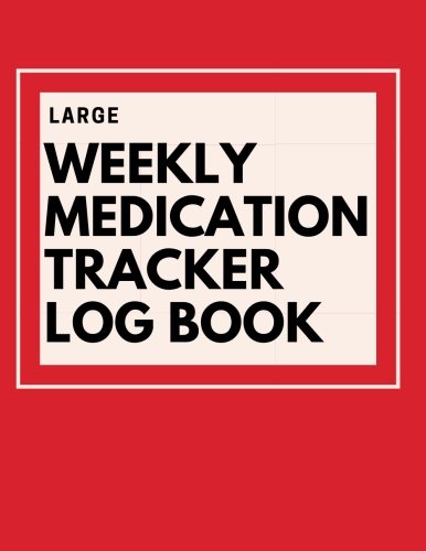 LARGE Weekly Medication Tracker Log Book: Red LARGE PRINT Daily Medicine Reminder Tracking,...