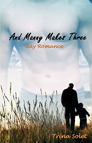 And Manny Makes Three: Gay Romance
