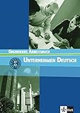  Unternehmen Deutsch Grundkurs: Arbeitsbuch: Vorkurs zu \