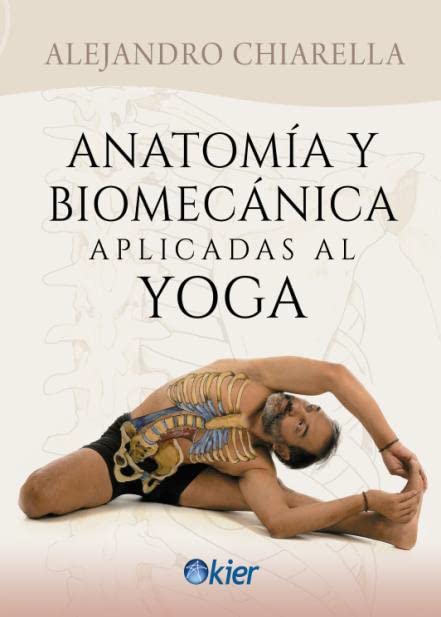 Anatomía y biomecánica aplicadas al Yoga