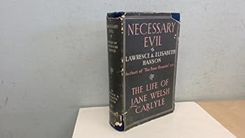 Hardcover NECESSARY EVIL: THE LIFE OF JANE WELSH CARLYLE Book