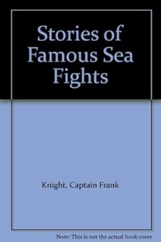 Hardcover Stories of Famous Sea Fights Book