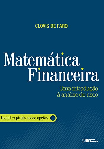 MATEMÁTICA FINANCEIRA - CLOVIS JOSE DAUDT LYRA DARRIGUE DE FARO