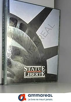 Paperback Statue de la Liberte´: Le livre du centenaire (French Edition) [French] Book