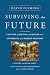 Surviving the Future: Culture, Carnival and Capital in the Aftermath of the Market Economy