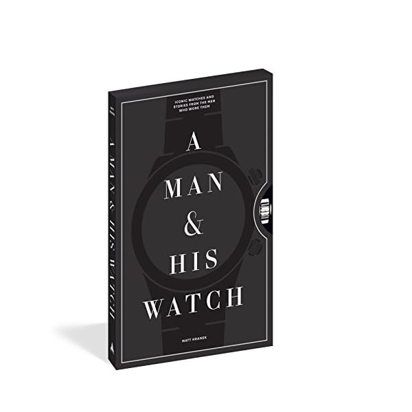 A Man & His Watch: Iconic Watches and Stories from the Men Who Wore Them - Image 3
