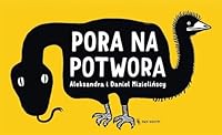 Pora na potwora 8381501393 Book Cover