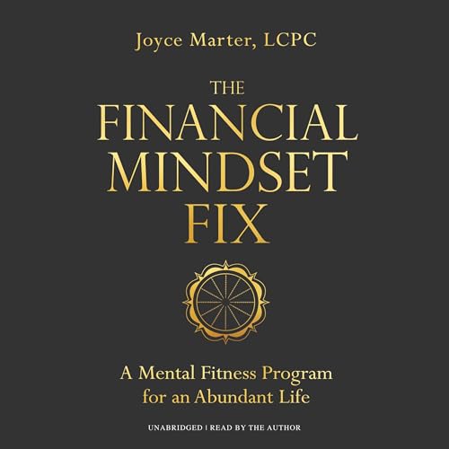 The Financial Mindset Fix Audiolibro Por Joyce Marter LCPC arte de portada