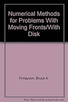 Numerical Methods for Problems With Moving Fronts 0963176501 Book Cover