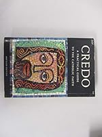 Credo;: A practical guide to the Catholic faith B0007G13C6 Book Cover