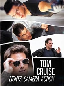 Tom Cruise : lumières, caméra, action
