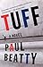 Tuff: A Novel