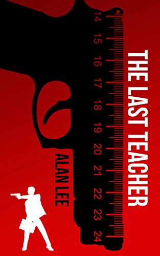 The Last Teacher: A Stand-Alone Mackenzie Mystery (Mackenzie August, Killer Mysteries,)