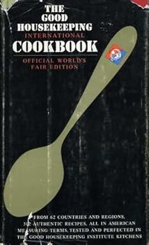 Hardcover The Good Housekeeping International Cookbook (Official World's Fair Edition) Book