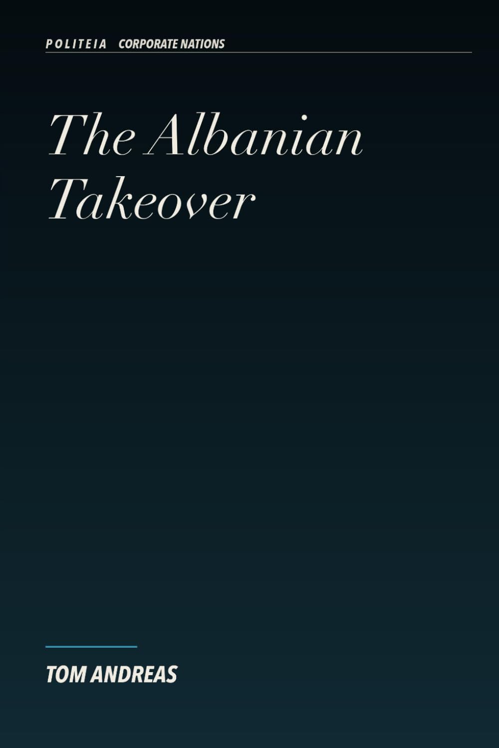 The Albanian Takeover: Corporate Nations (Kitchen Sink)