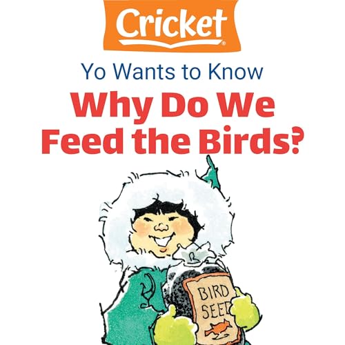 Yo Wants to Know: Why Do We Feed the Birds? by Lea Daniel episode artwork