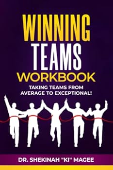 Paperback Winning Teams Workbook: Taking Teams from Average to Exceptional! Book