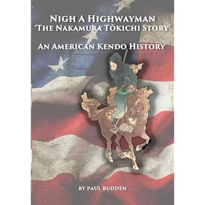 Nigh A Highwayman. 'The Nakamura Tōkichi Story'