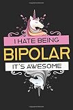 Bipolar Disorder Type 2 Journal: A Journal for Good and Not-So-Good Days. Beautiful Journal and Workbook To Track Moods and Bipolar Symptoms, Energy, Therapy, Coping Skills, & Lots Of Lined Journal.
